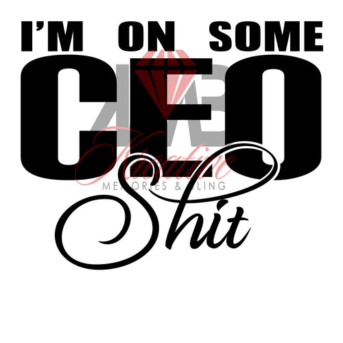 On Some CEO Shit